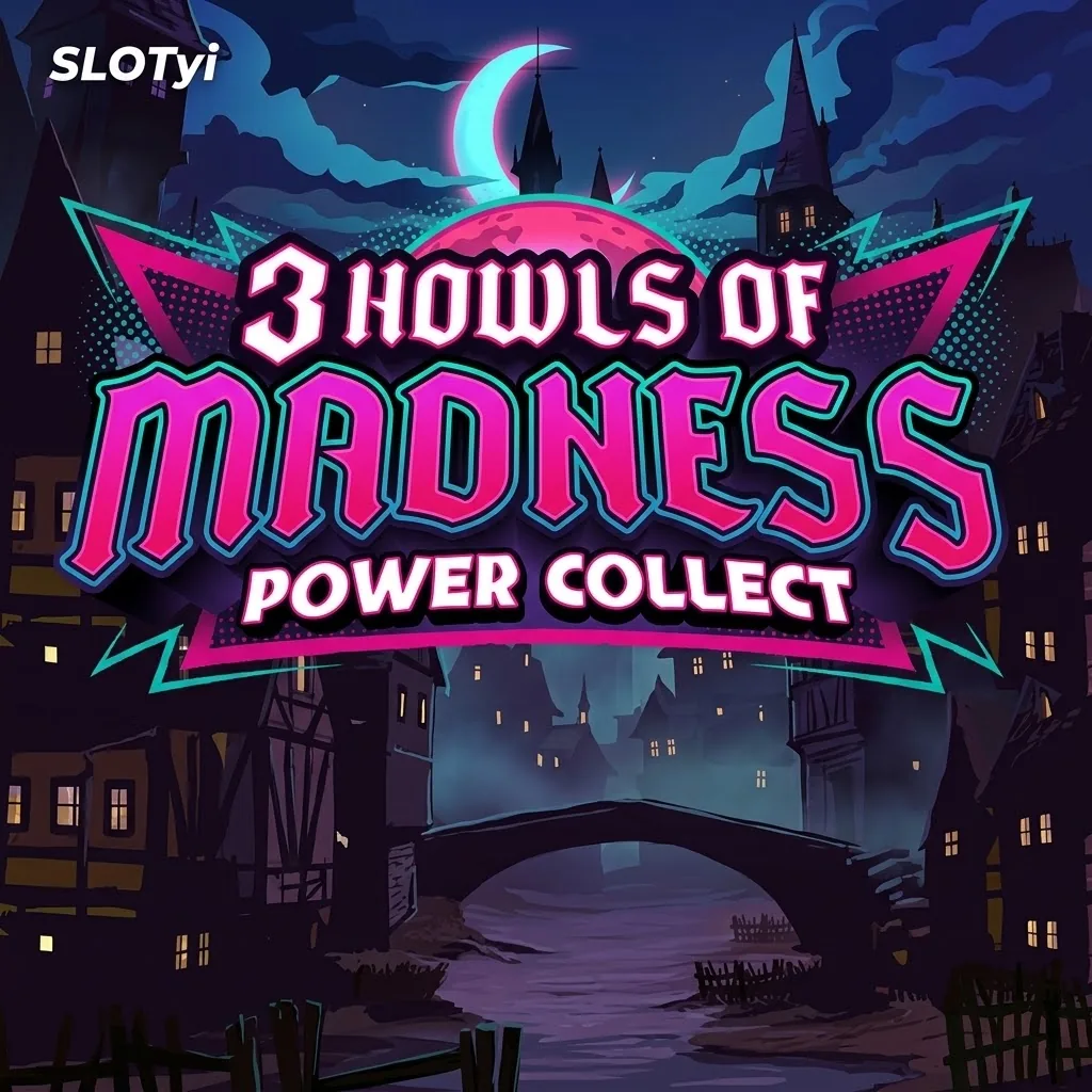 3 Howls of Madness Power Collect slot by Play'n GO — 96.2% RTP